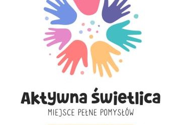Aktywna świetlica (2024/2025) - cz. 2 Aktywna świetlica
